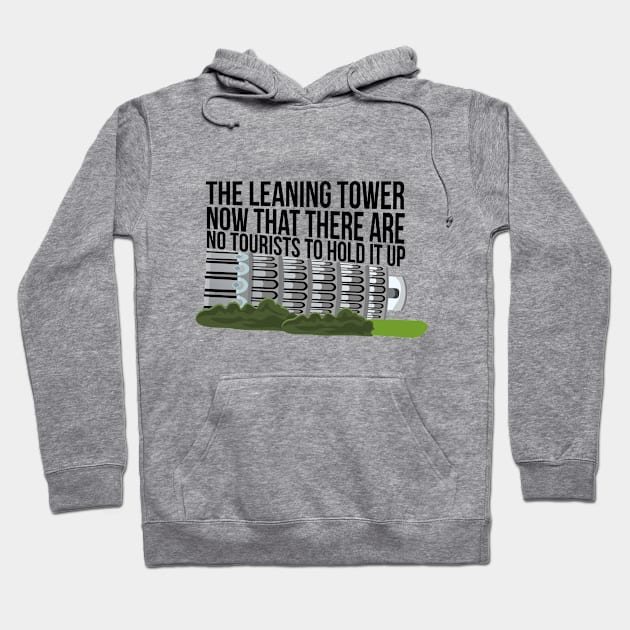 Pisa Tower Leaning Tourism Funny Tourist Travel Hoodie by Mellowdellow